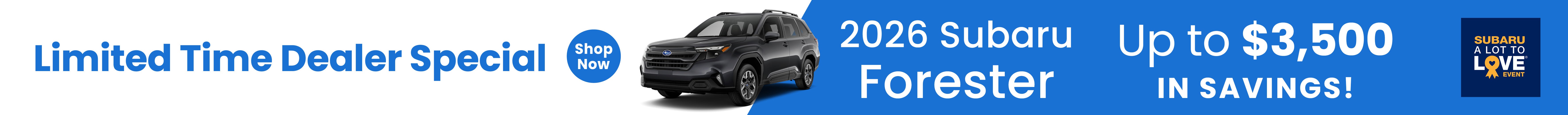 2026 Forester Up to $3,500 in Savings!