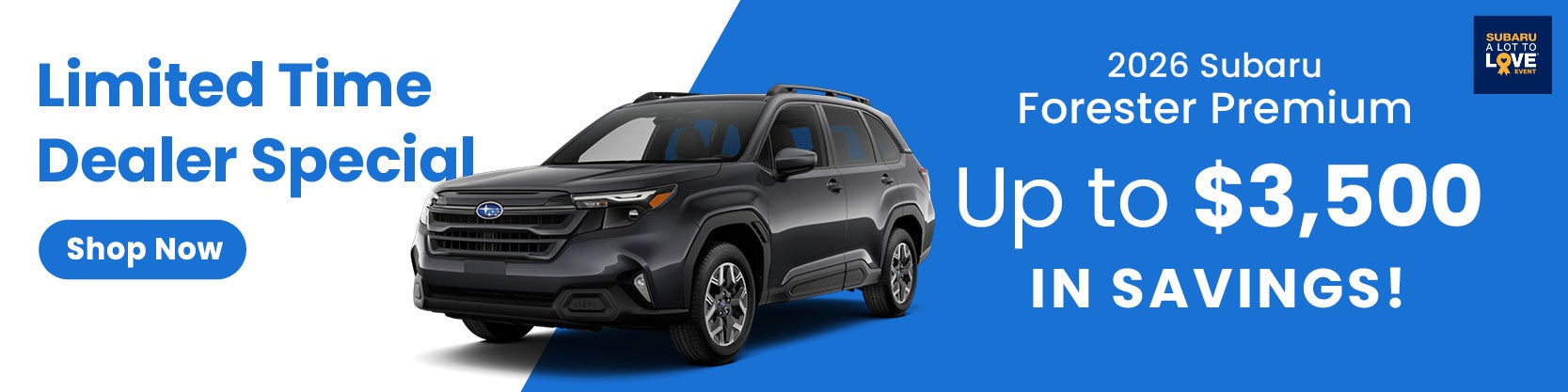 2026 Forester Up to $3,500 in Savings!